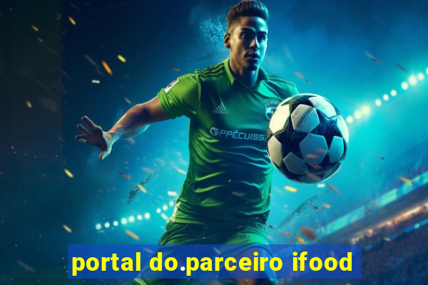 portal do.parceiro ifood